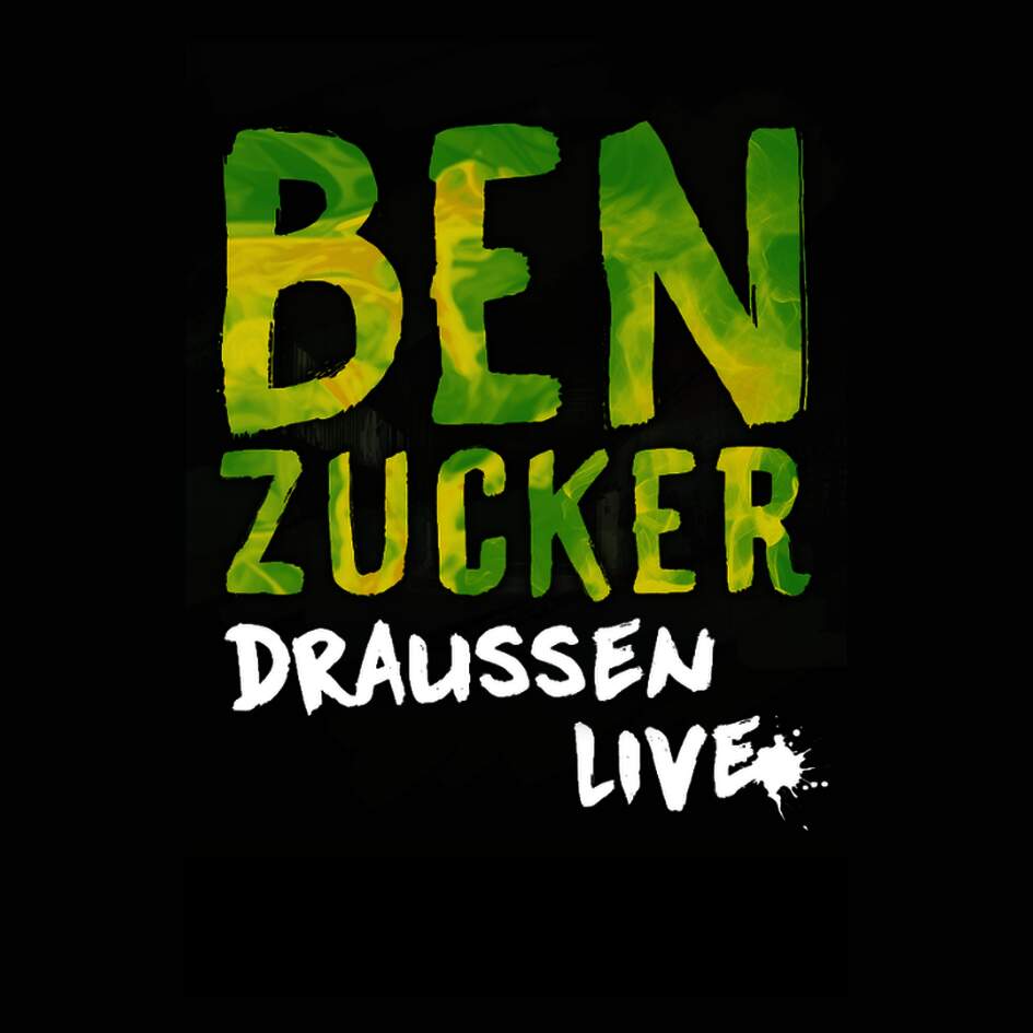 Ben Zucker – Draußen Live